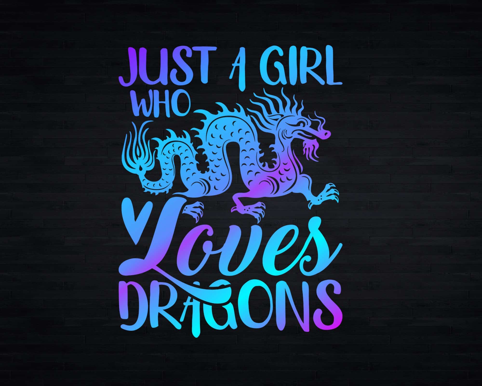 Just a Girl Who Loves Dragons Space Dragon Png Svg Cricut Cut Files ...