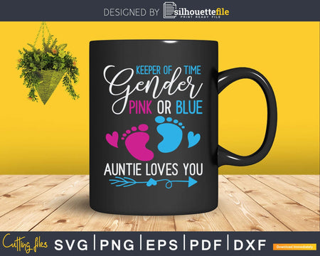 Keeper of The Gender Reveal Pink or Blue Auntie Loves