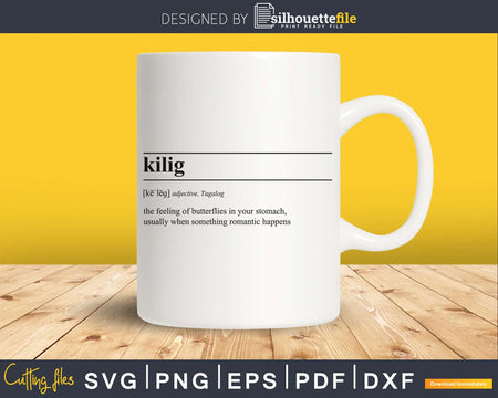 Kilig definition svg printable file