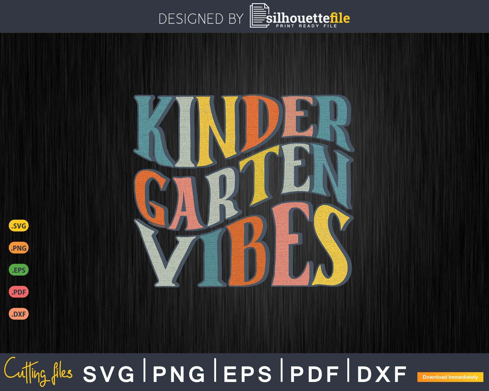 Kinder Garten Vibes Back To School Svg Png Cricut File | SilhouetteFile