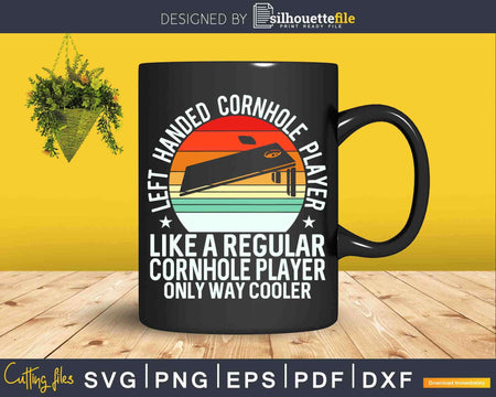 Left Handed Cornhole Player Like A Regular Only Way Cooler
