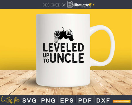 Leveled Up To Uncle svg png digital cutting files
