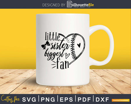 Little Sister Biggest Fan svg png digital files