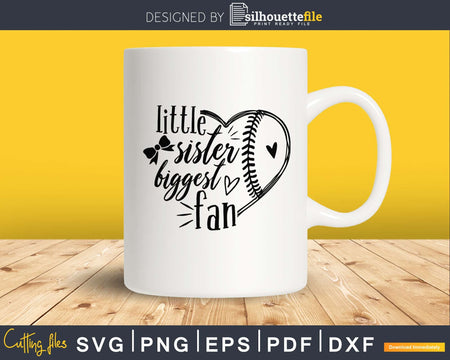 Little Sister Svg Softball SVG Biggest Fan svg png cricut