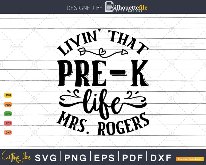 Livin’ That Pre-k Life Mrs. Rogers