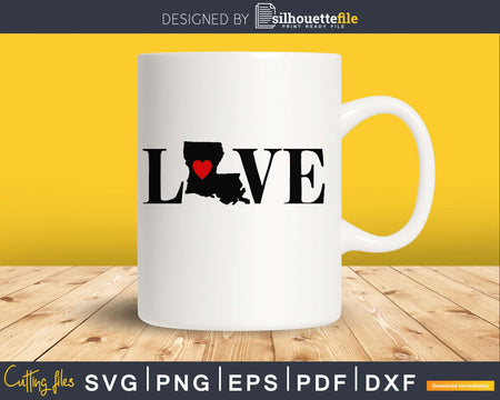 Louisiana LA Love Home Heart Native Map svg cricut