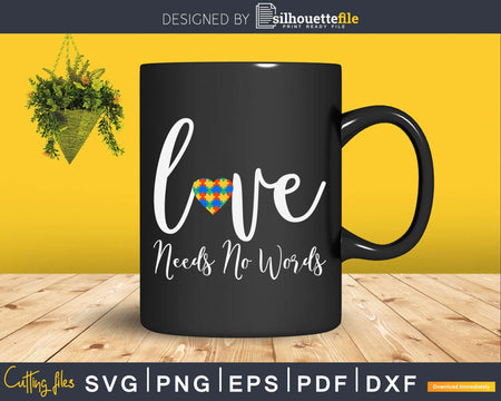 Love Needs No Words Support Autism Awareness Puzzle Svg Dxf