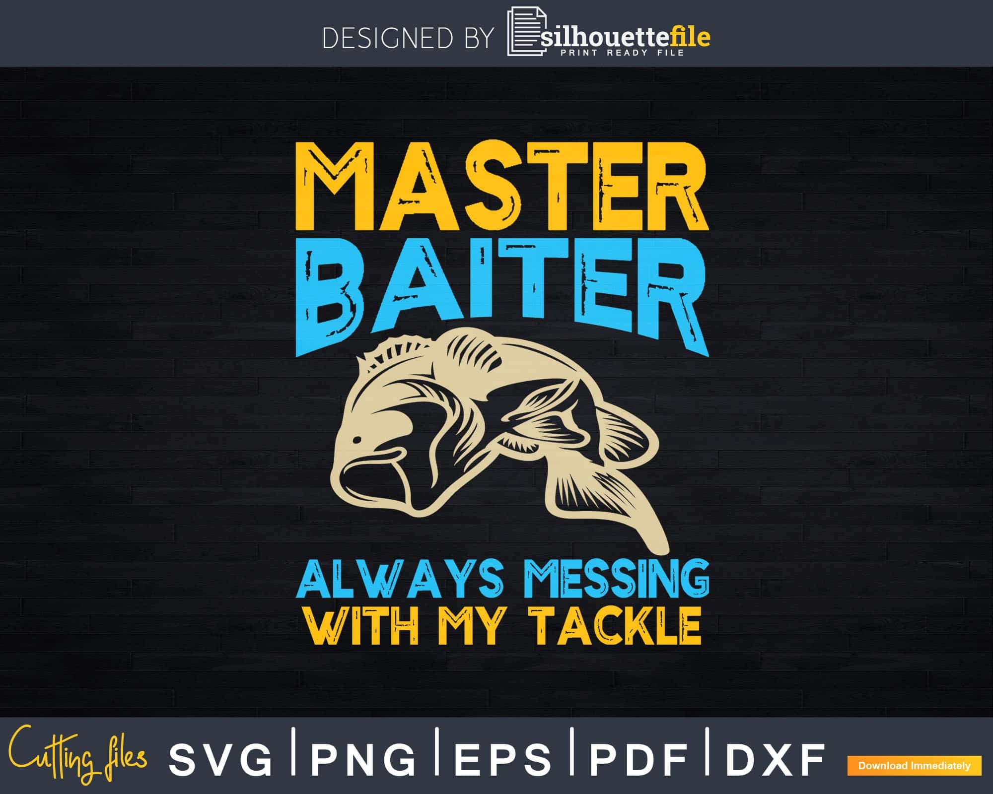 Call Me the Master Baiter Svg, Cool Fishing Shirt Svg, Father Be