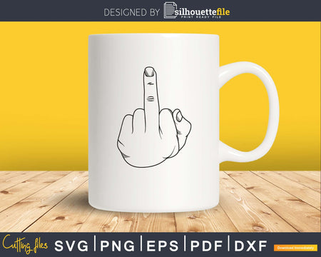 Middle Finger Svg Hand Sign Digital printable Cut File