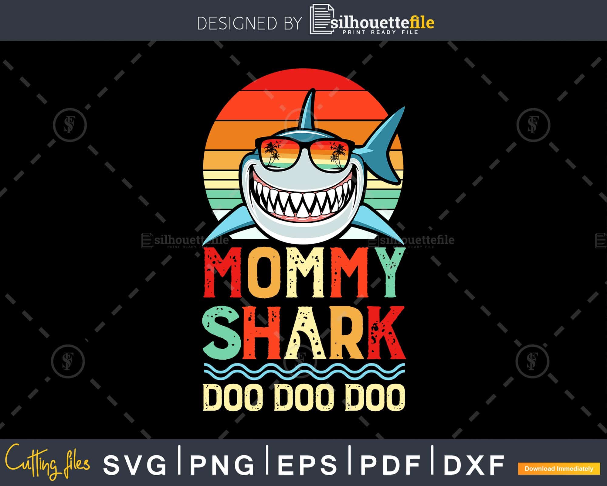 Mommy Shark Doo Doo Doo Retro vintage style colors cut svg