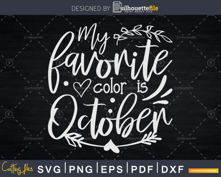 My Favorite Color is October Autumn Fall Quote svg digital