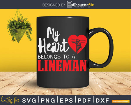 My Heart Belongs to a Electric Cable Lineman svg png cut