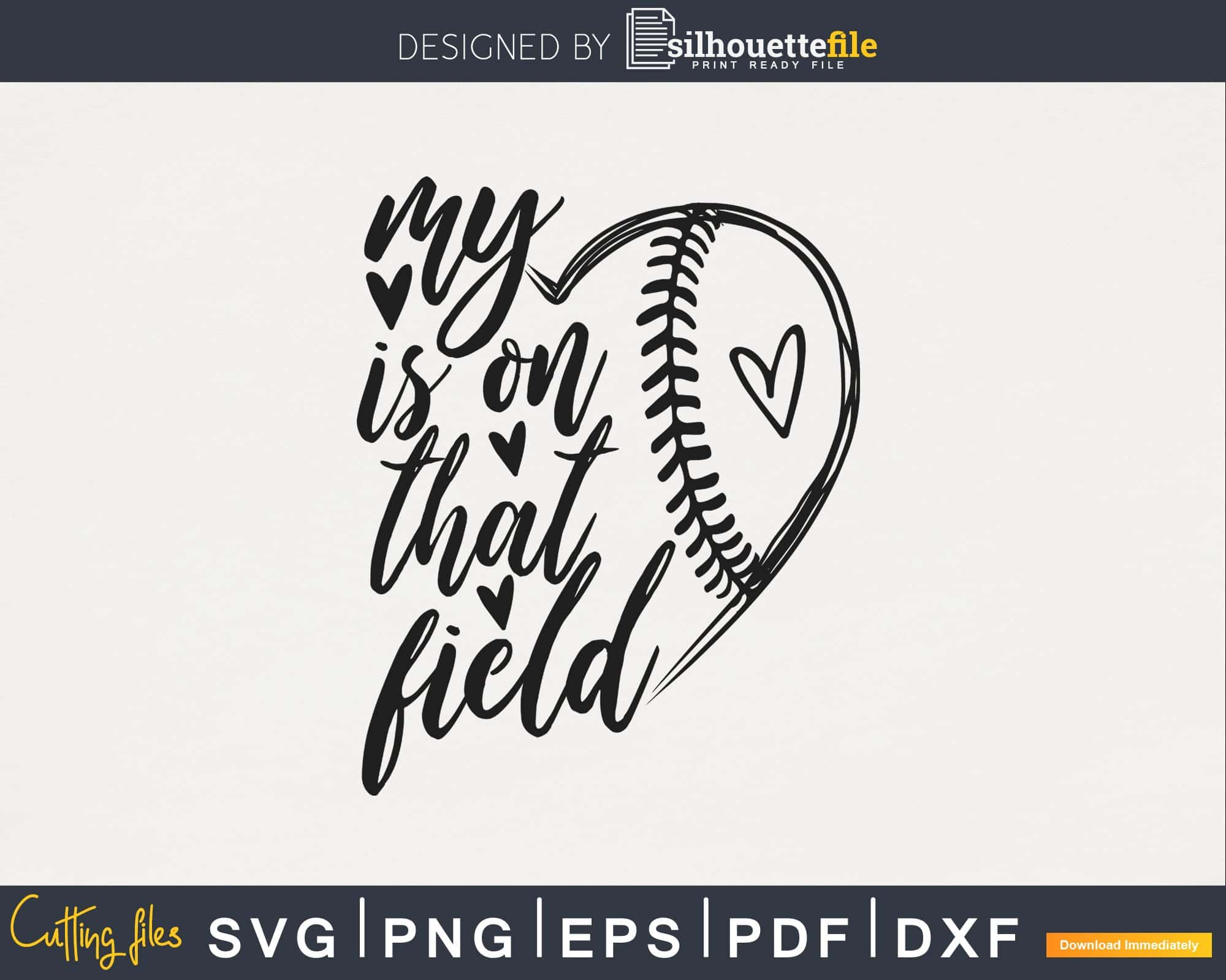 Free Baseball SVG - My Heart is on That Field SVG Cut File