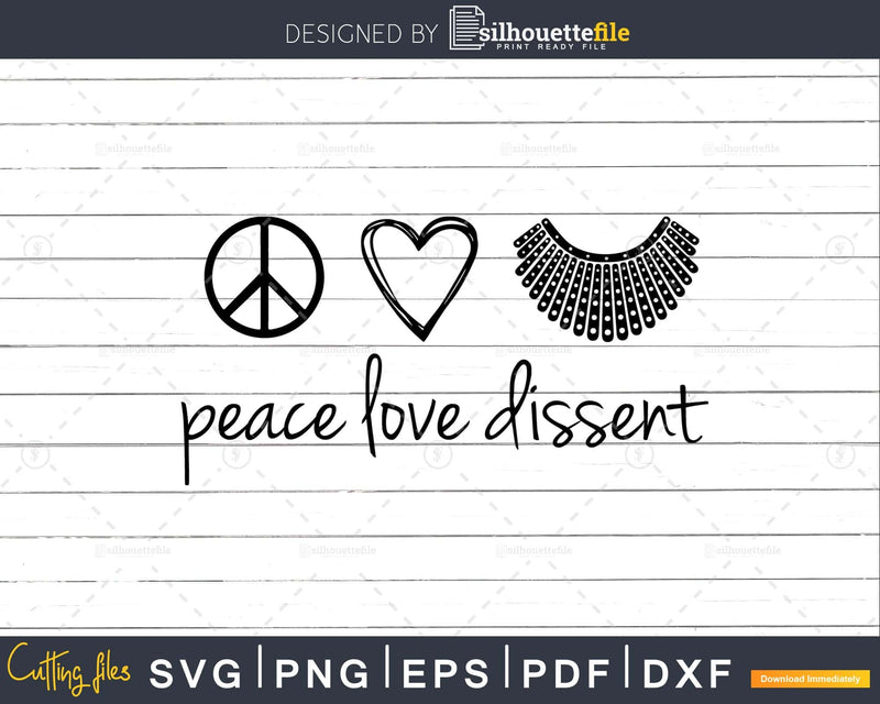 Notorious RBG Ruth Bader Ginsburg Peace Love Dissent svg