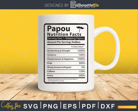 Papou Nutrition Facts Funny Fathers Day Svg Shirt Designs