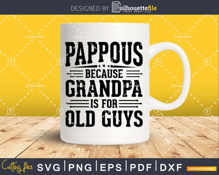Pappous Because Grandpa is for Old Guys Fathers Day Shirt