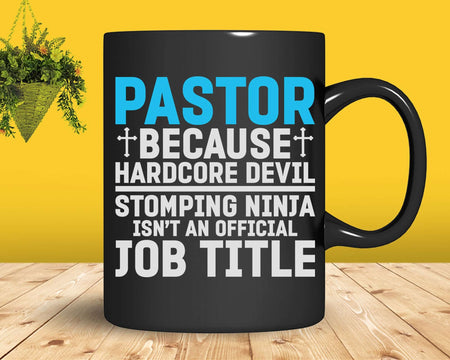 Pastor Because Hardcore Devil Stomping Ninja Isn’t