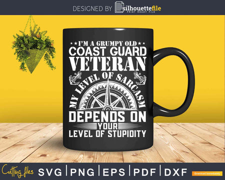 Patriotic Grumpy Old Coast Guard Veteran 4th July Svg Dxf