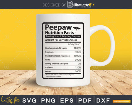 Peepaw Nutrition Facts Funny Fathers Day Svg Png Files