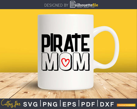 Pirate Mom Svg Sports School Spirit Cricut Cutting