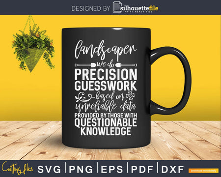 Precision Landscaper Funny Landscaping Svg Dxf Cut Files
