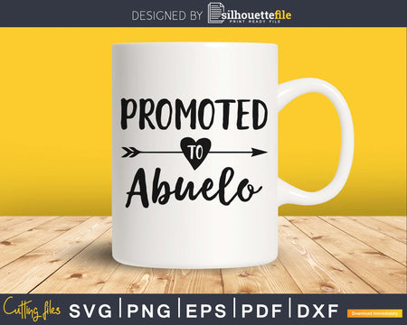 Promoted To Abuelo SVG PNG digital printable file