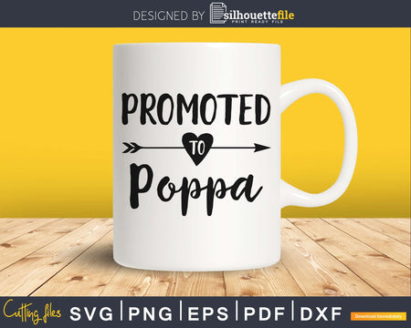 Promoted To Poppa SVG digital cutting printable file