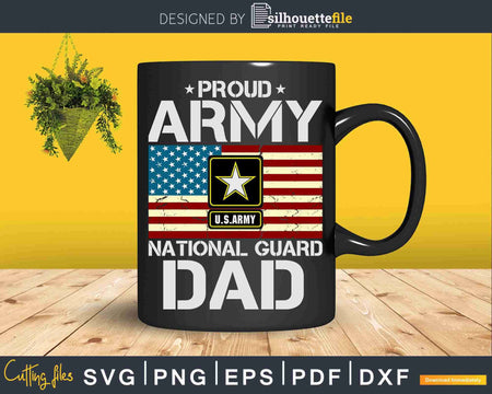 Proud Army National Guard Dad With American Flag Svg