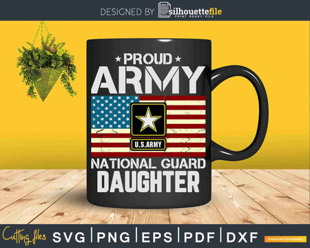 Proud Army National Guard Daughter With American Flag Svg