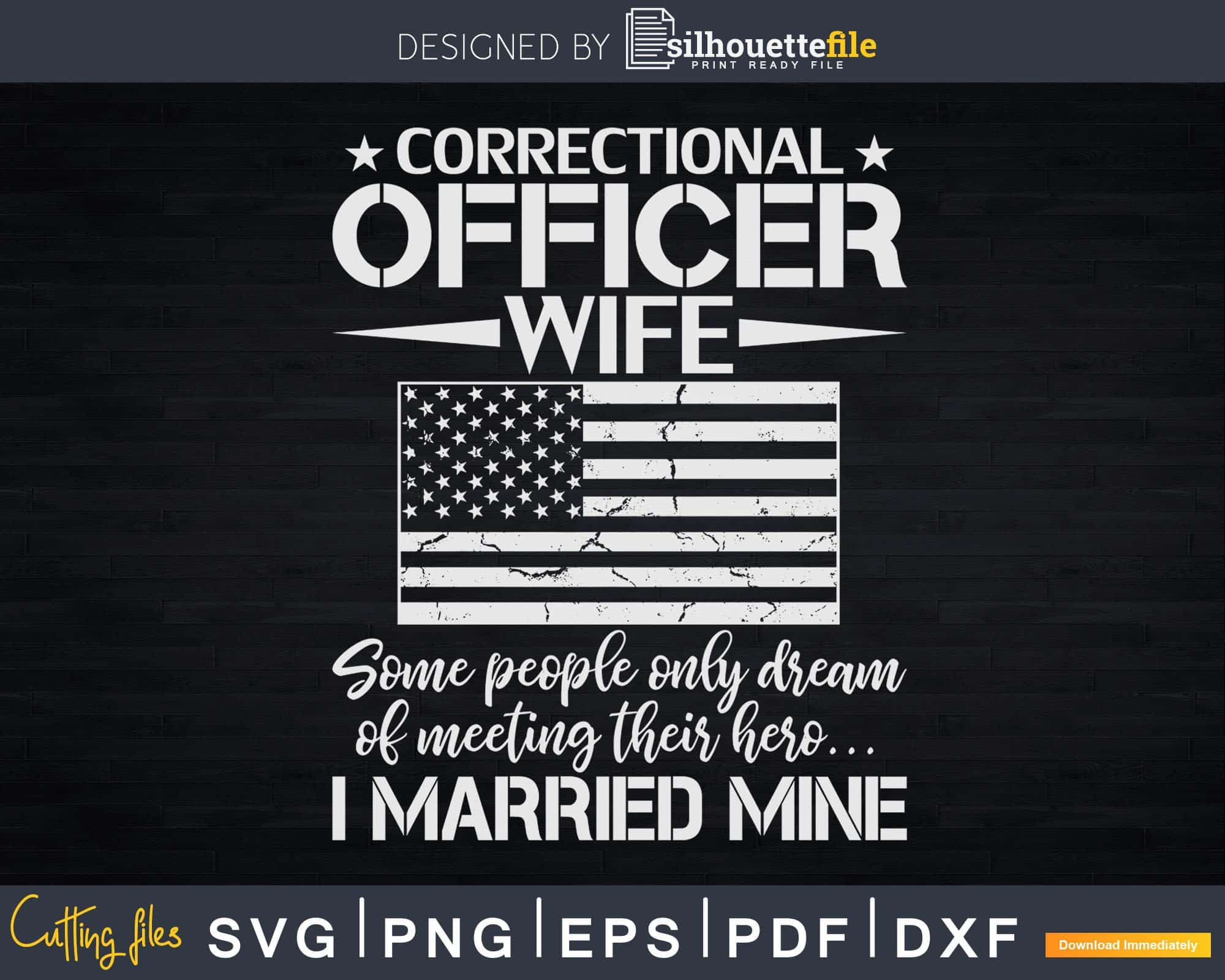 Proud Correctional Officer Wife Prison Guard Svg Dxf Cut Files |  Silhouettefile