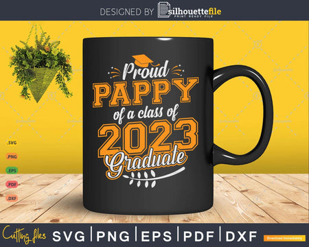 Proud Pappy of a Class 2023 Graduate Funny Senior
