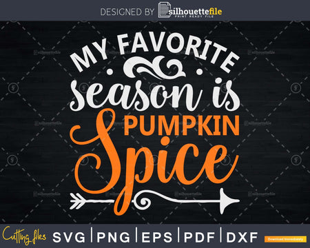Pumpkin Spice Season Fall Svg digital cut files