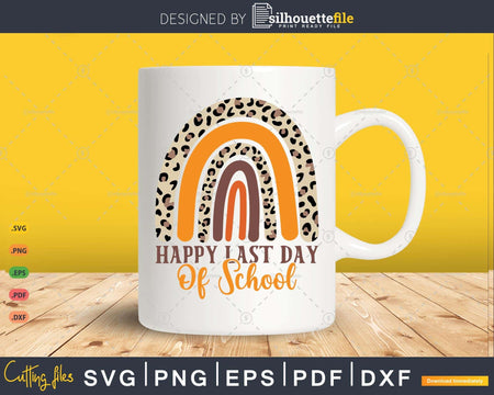 Rainbow Leopard Happy Last Day Of School Teacher Graduation