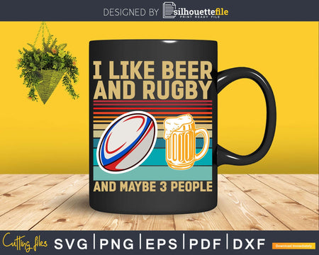 Retro I Like Beer And Rugby Maybe 3 People Svg Cricut Cut