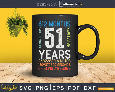 Retro Vintage 51 Years Old Classic 51st Birthday 612 Months