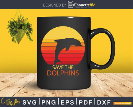 Save The Dolphins Retro vintage style digital cut svg