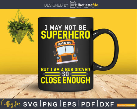 Superhero School Bus Driver Shirt Svg Design Cut Files