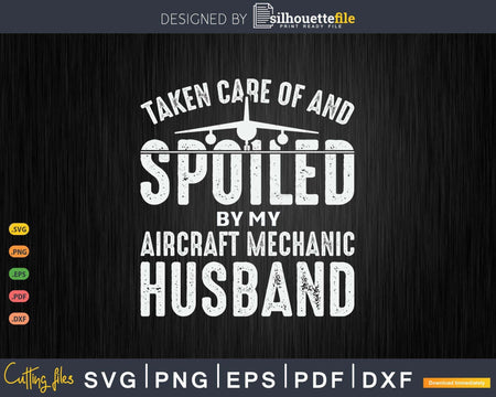 Taken care of and spoiled by my Aircraft Mechanic Husband