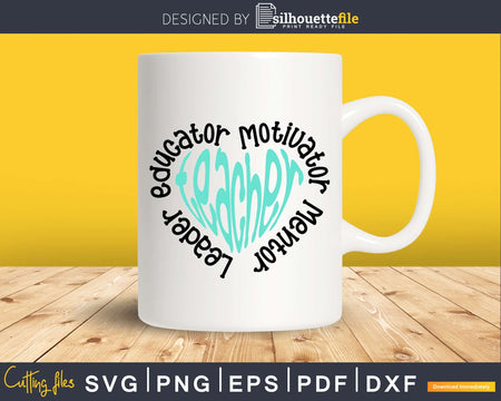 Teacher leader educator motivator mentor Shirt design svg