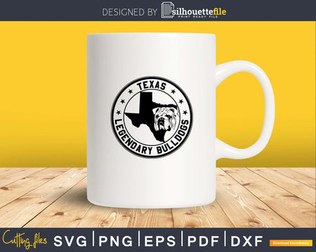 Texas legendary bulldogs svg cut files design for cricut