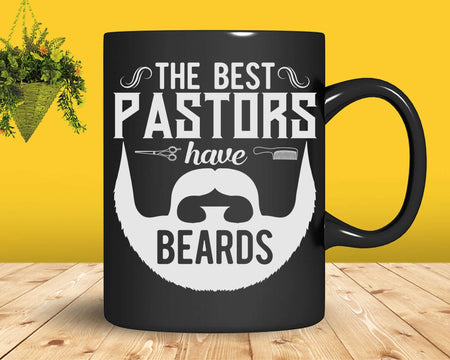 The Best Pastors Have Beards Pastor Appreciation Svg Png