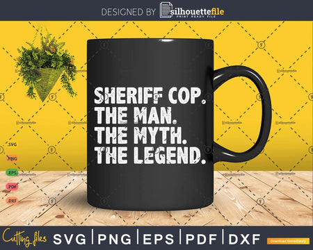 Sheriff Cop Gift The Man Myth Legend