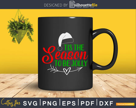 Tis the season to be jolly christmas svg cricut craft