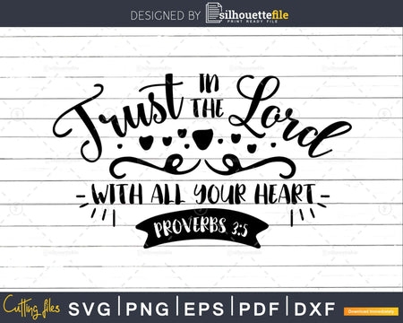 Trust In The Lord With All Your Heart Proverbs 3:5