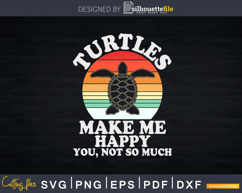 Turtles Make Me Happy Sunset Retro Svg Png Cut Files