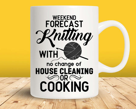 Weekend forecast knitting with no chance of cleaning