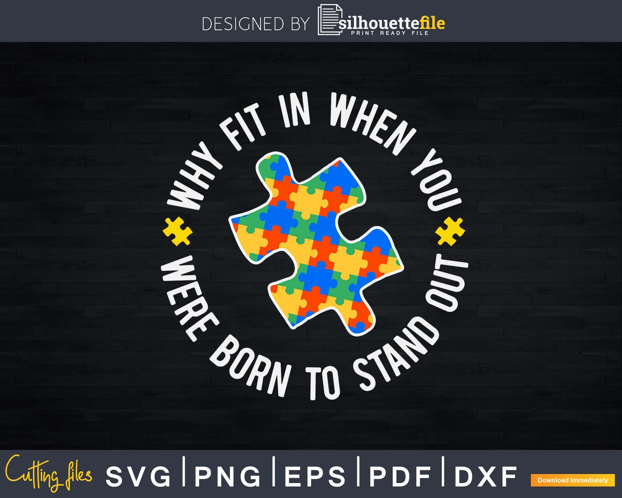 Why Fit In When You Were Born To Stand Out Png, Svg, Dxf, Eps