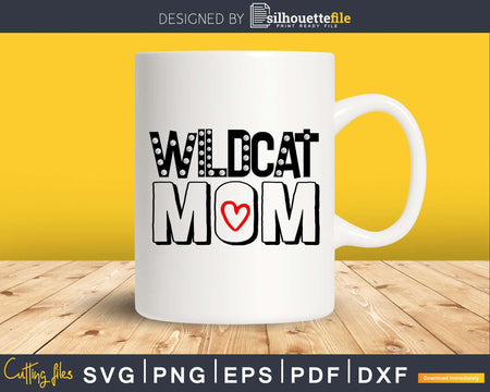 Wildcat Mom Sports Svg Team Name School Spirit Cricut