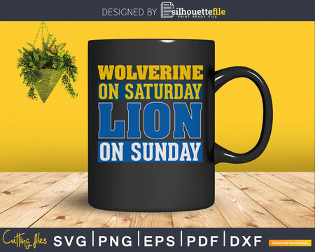 Wolverine on Saturday Lion Sunday Detroit Football svg png