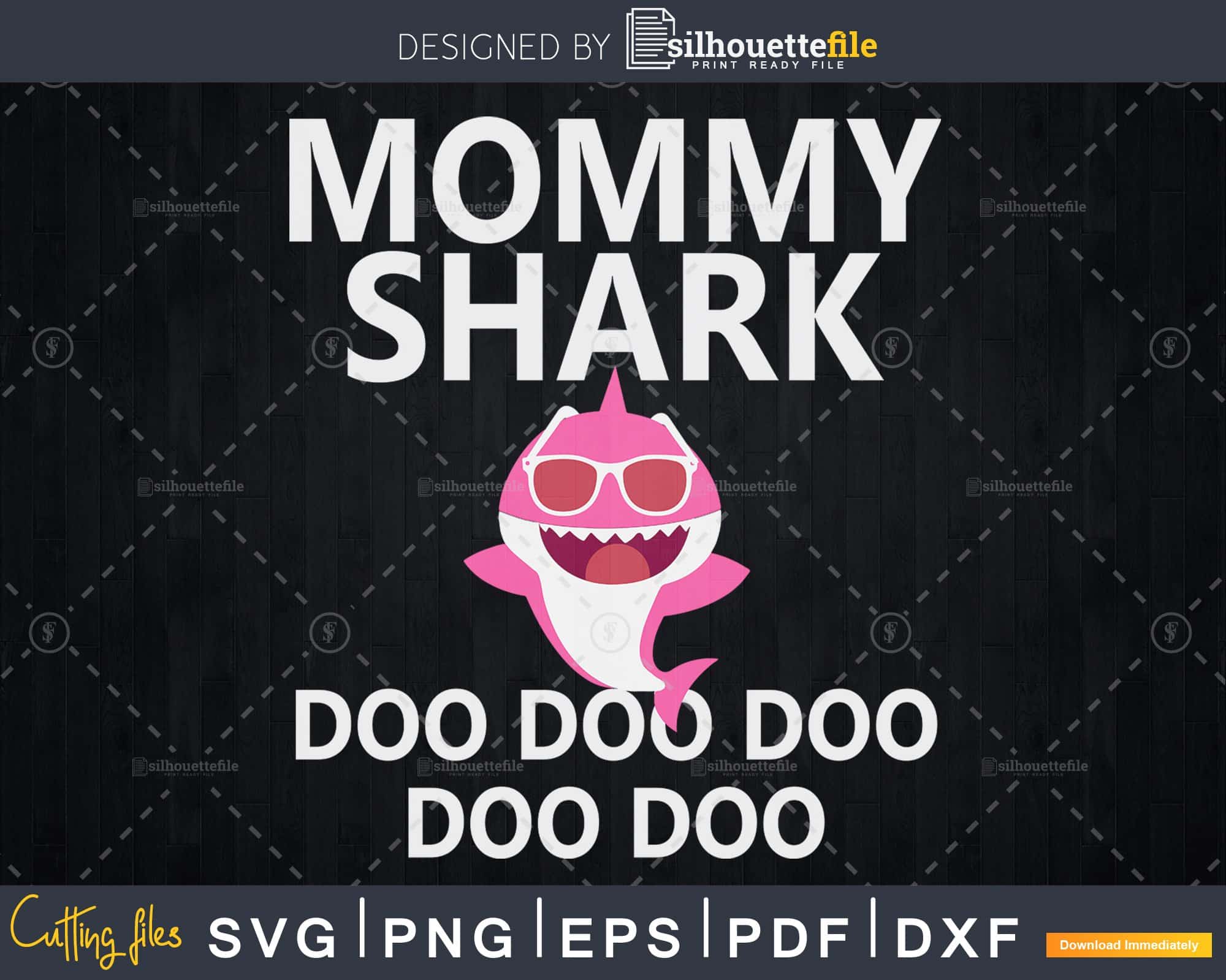 Womens Pinkfong Mommy Shark Doo Doo Doo svg cut files SilhouetteFile